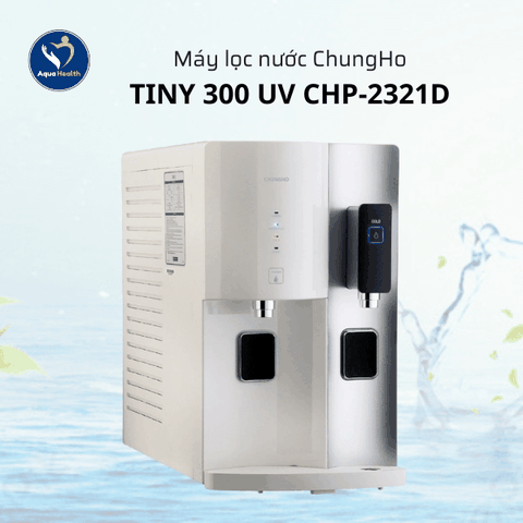 Máy Lọc Nước Chungho Tiny 300 UV CHP-2321D