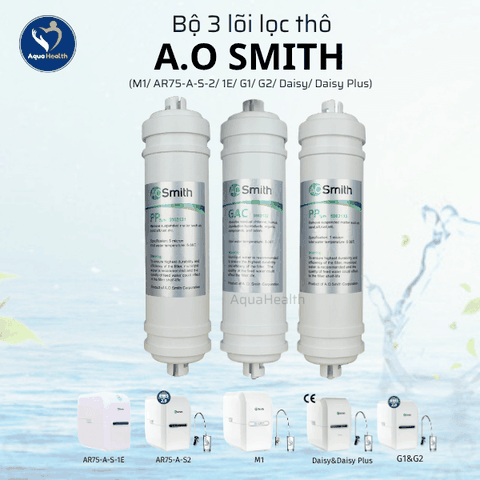 Bộ 5 Lõi Lọc Nước A.O Smith (M1/ AR75-A-S-2/ 1E/ G1/ G2/ Daisy/ Daisy Plus)