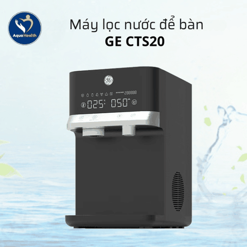 Máy Lọc Nước GE CTS20 – Công Nghệ Tạo Sparkling Cao Cấp