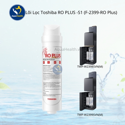 Lõi lọc Toshiba Model F-2399-RO Plus - Lõi số 2