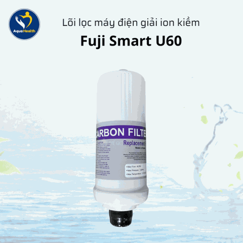 Lõi Lọc Fuji Smart U60 - Dùng Chung Fuji Smart P8 Home