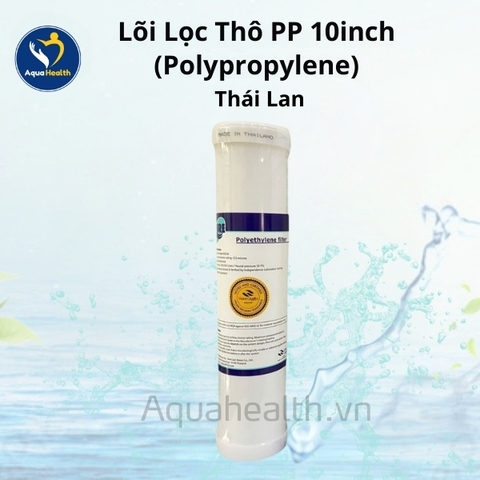 Lõi lọc thô PP 10 inch (Polypropylene) - Thái Lan, Đài Loan, Việt Nam