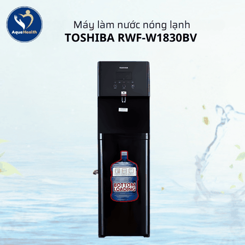 Máy Làm Nước Nóng Lạnh Toshiba RWF-W1830BV