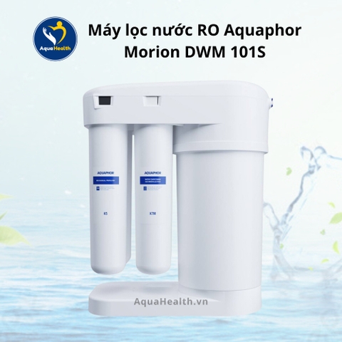 Máy Lọc Nước RO Aquaphor Morion DWM 101S
