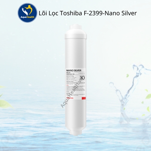 Lõi lọc Toshiba F-2399-Nano bạc-T33 - Lõi số 10