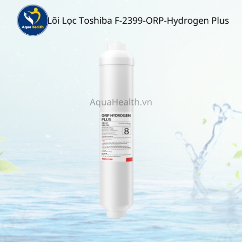 Lõi lọc Toshiba F-2399-ORP-Hydrogen Plus-T33 - Lõi số 8