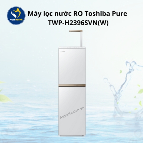 Máy Lọc Nước RO Toshiba Pure TWP-H2396SVN(W)