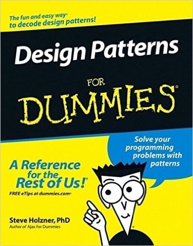 Design Pattern for Dummies