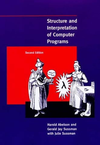 Structure and interpretation of computer programs - 2nd