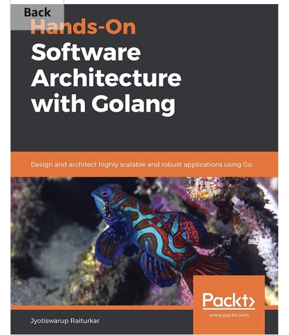 Hands-On Software Architecture with Golang