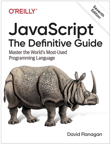 JavaScript: The Definitive Guide: Master the World's Most-Used Programming Language 7th