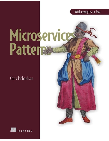 Microservices Patterns: With examples in Java