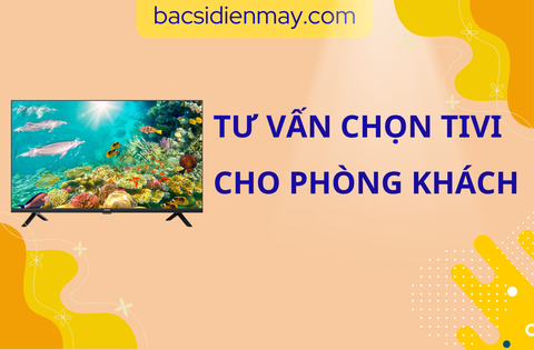 Cách chọn kích thước tivi phù hợp với phòng khách chuẩn nhất