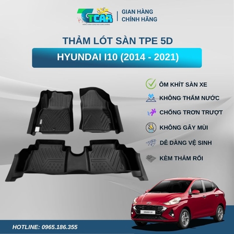 Thảm lót sàn TPE 5D Hyundai i10 (2014 - 2021)