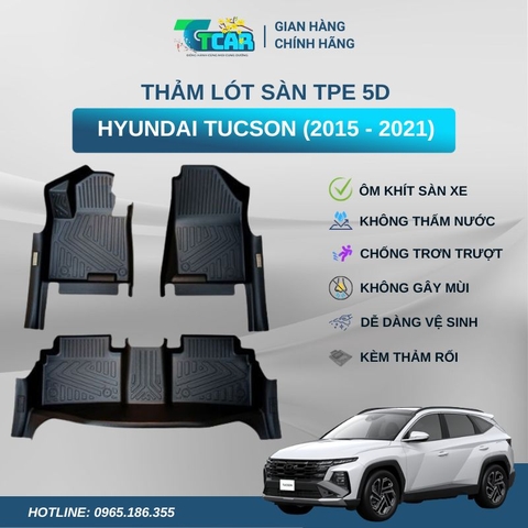 Thảm lót sàn TPE 5D Hyundai Tucson (2015 - 2021)