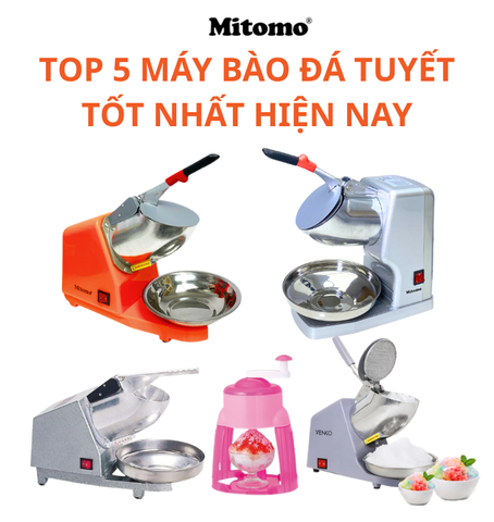 TOP 5 MÁY BÀO ĐÁ TUYẾT TỐT NHẤT 2026 CHO QUÁN CAFE, NƯỚC ÉP & TRÀ SỮA