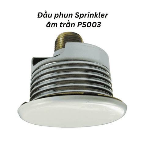 Đầu phun sprinkler âm trần PS003