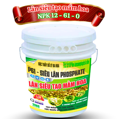 Lân tạo mầm hoa P61 Công thức 12-61-0 Hy Lạp