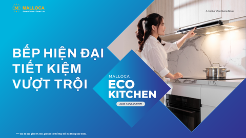 MALLOCA RA MẮT DÒNG SẢN PHẨM ECO KITCHEN - 2025 COLLECTION