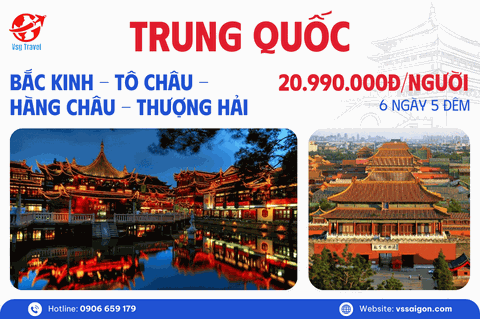 Du lịch Trung Quốc: Bắc Kinh - Tô Châu - Hàng Châu - Thượng Hải 6 Ngày 5 Đêm