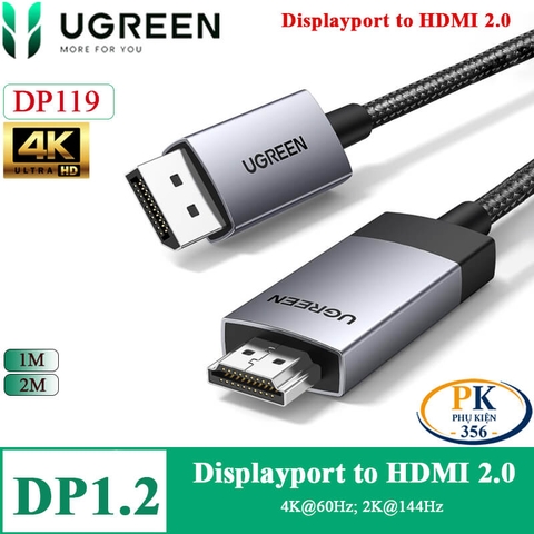Dây cáp chuyển Displayport sang HDMI 2.0 4K@60Hz DP119 chính hãng Ugreen dài 1M 2M 15773 15774