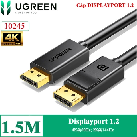 Dây cáp Displayport 1.2 4K@60Hz DP102 chính hãng Ugreen dài 1M 1.5M 2M 3M 5M 10244 10245 10211 10212 10213