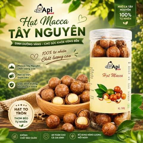 Hạt Macca Nứt Vỏ Organic Api Food - Đặc Sản Tây Nguyên [KÈM ĐỒ TÁCH VỎ]