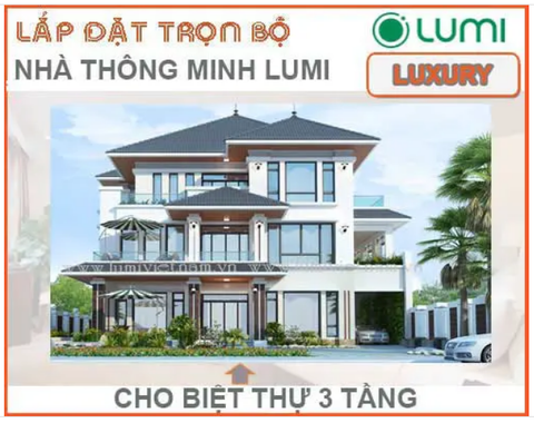 TRỌN BỘ LUMI LUXURY CHO BIỆT THỰ