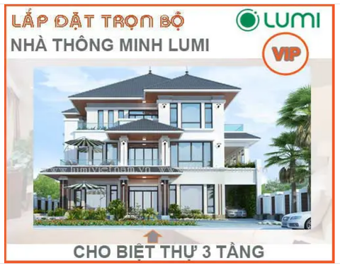 TRỌN GÓI LUMI VIP CHO BIỆT THỰ