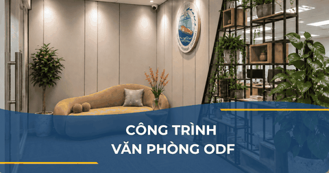 CÔNG TRÌNH VĂN PHÒNG ODF