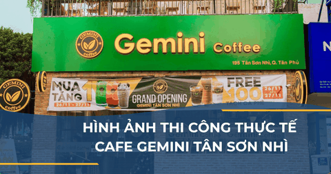 HÌNH ẢNH THI CÔNG THỰC TẾ CAFE GEMINI TÂN SƠN NHÌ