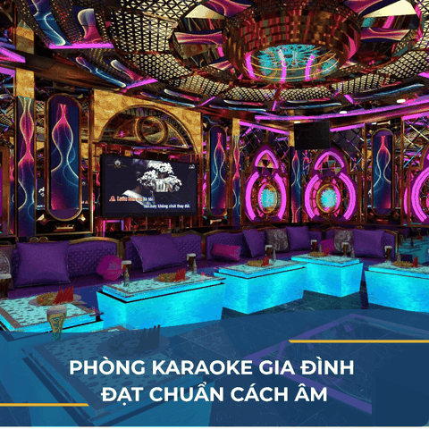 GIẢI PHÁP CÁCH ÂM DÀNH CHO KARAOKE GIA ĐÌNH