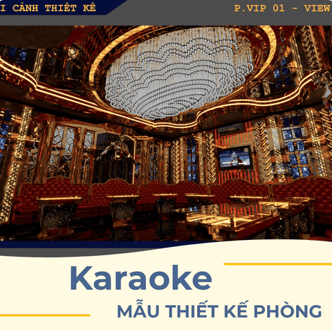 MẪU THIẾT KẾ PHÒNG KARAOKE ĐẸP THEO TIÊU CHUẨN MỚI CỦA CÔNG TÁC PHÒNG CHÁY CHỮA CHÁY