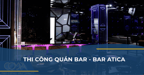 THI CÔNG QUÁN BAR - BAR ATICA