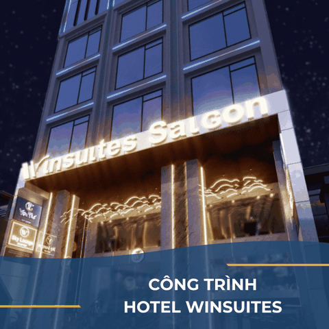 CÔNG TRÌNH HOTEL WINSUITES