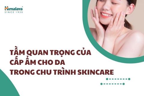 Tầm quan trọng của cấp ẩm cho da trong chu trình skincare