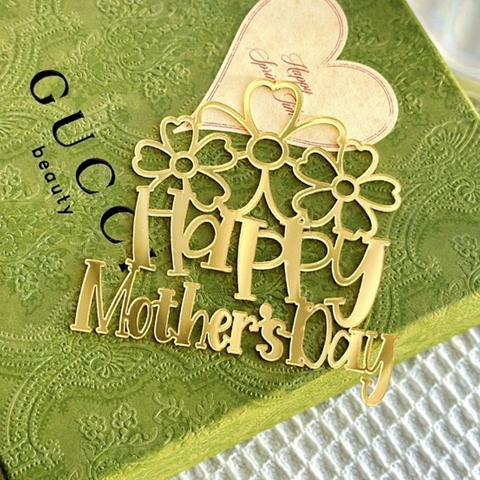 Topper mica Happy Mother's Day vàng + 3 bông hoa vàng (ko que)