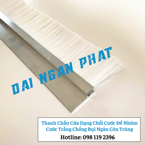 Thanh Chắn Cửa Dạng Chổi Cước Đế Nhôm Cước Trắng Chống Bụi Ngăn Côn Trùng