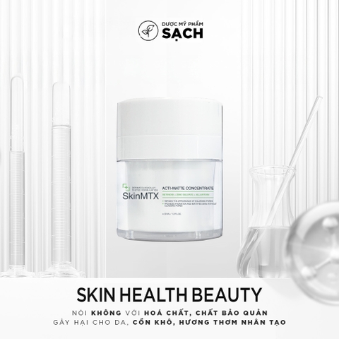 SKINMTX ACTI-MATTE CONCENTRATE: Kem Dưỡng Kiểm Soát Dầu, Se Khít Lỗ Chân Lông Cho Da Mụn