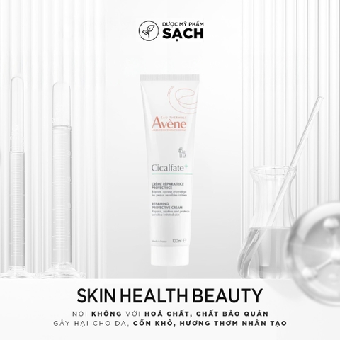 AVÈNE CICALFATE+ REPAIRING PROTECTIVE CREAM: Chìa Khóa Phục Hồi Làn Da Tổn Thương Cho Cả Gia Đình