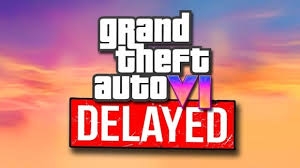 Tại sao GTA 6 bị trì hoãn