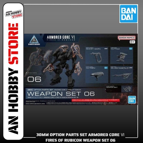 [HÀNG SẴN] BANDAI PHỤ KIỆN MÔ HÌNH 30MM OPTION PARTS SET ARMORED CORE Ⅵ FIRES OF RUBICON WEAPON SET 06
