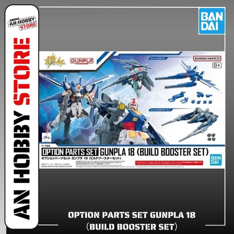 [HÀNG SẴN] BANDAI PHỤ KIỆN MÔ HÌNH OPTION PARTS SET GUNPLA 18 （BUILD BOOSTER SET）