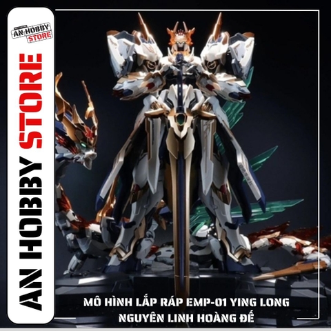 [TRẢ HÀNG] MÔ HÌNH LẮP RÁP EMP-01 YING LONG NGUYÊN LINH HOÀNG ĐẾ