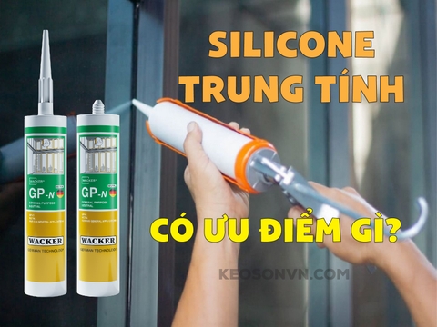 Keo silicone trung tính GP-N có ưu điểm gì?