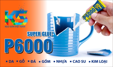 KEO DÁN ĐA NĂNG P6000, SIÊU DÍNH, SIÊU TIỆN DỤNG