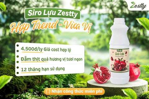 SIRO LỰU ZESTTY – “VŨ KHÍ SẮC ĐỎ” GIÚP MENU ĐỒ UỐNG BÙNG NỔ MÙA LỄ HỘI