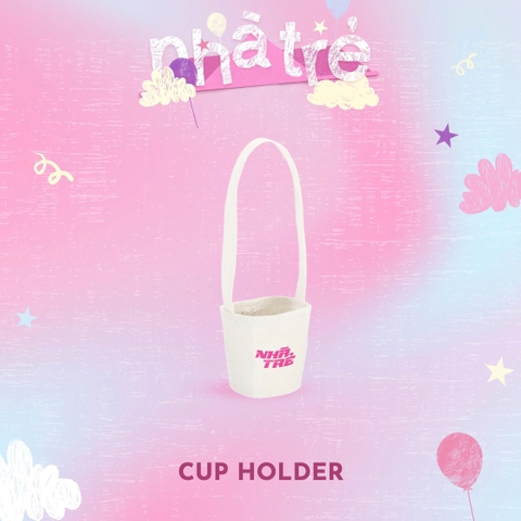 Cup Holder Nhà Trẻ 2026