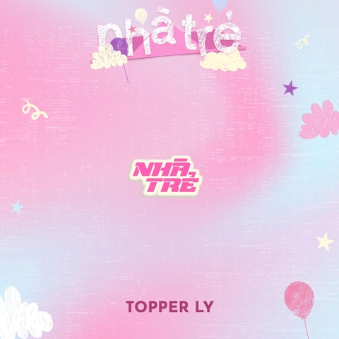 Topper Ly Nhà Trẻ