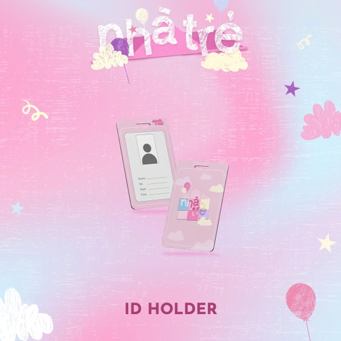 ID Holder Nhà Trẻ 2026